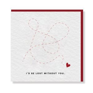 Lost Without You Card - Original Greeting & Note Cards