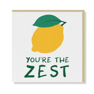 You&apos;re The Zest Premium Card - Original Greeting & Note Cards